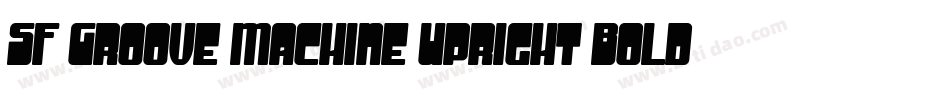 SF Groove Machine Upright Bold字体转换